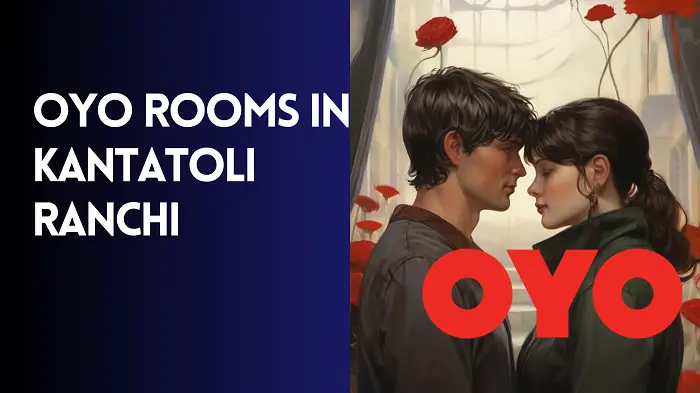 OYO rooms in Kantatoli ranchi