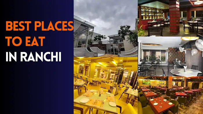 Best Places to eat in Ranchi