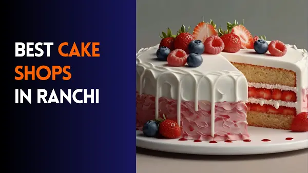 Best-cake-shops-in-Ranchi