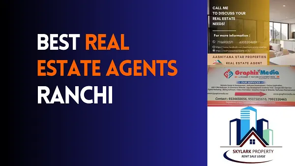 Top Real Estate Agents in Ranchi